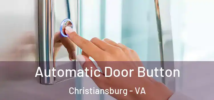  Automatic Door Button Christiansburg - VA