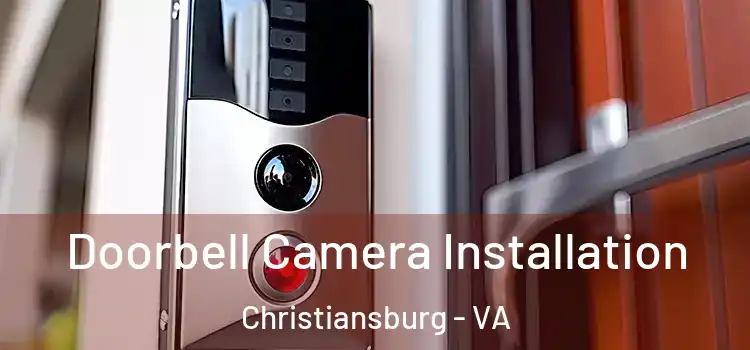  Doorbell Camera Installation Christiansburg - VA