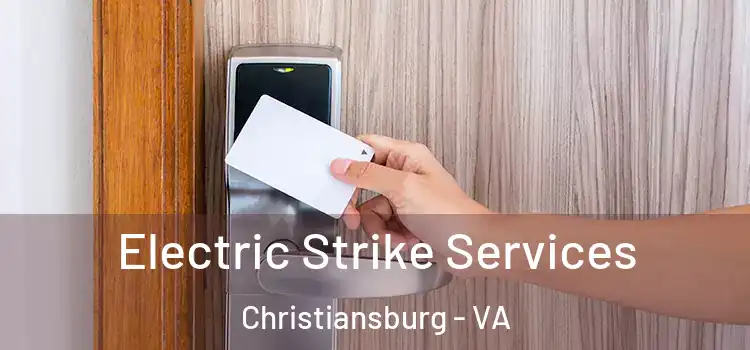  Electric Strike Services Christiansburg - VA