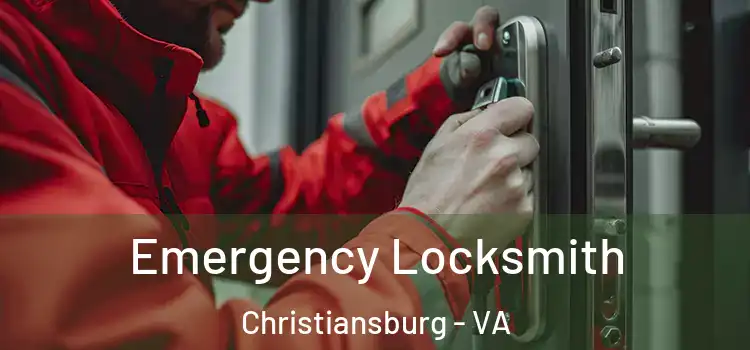 Emergency Locksmith Christiansburg - VA