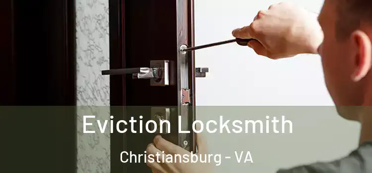  Eviction Locksmith Christiansburg - VA