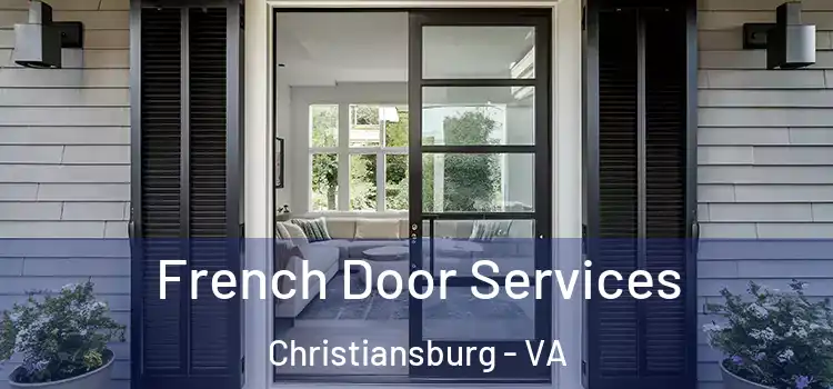 French Door Services Christiansburg - VA
