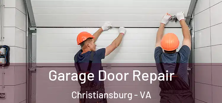  Garage Door Repair Christiansburg - VA
