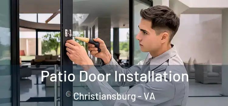  Patio Door Installation Christiansburg - VA