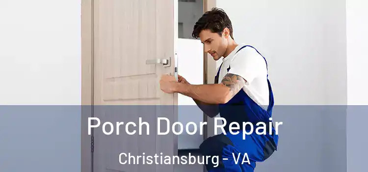  Porch Door Repair Christiansburg - VA