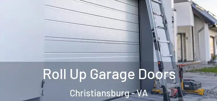  Roll Up Garage Doors Christiansburg - VA
